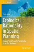 Ecological Rationality in Spatial Planning