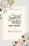 NIV, Beautiful Word Bible Journal, Song of Songs, Paperback, Comfort Print