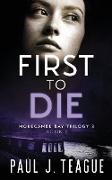 First To Die