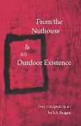 From The Nuthouse and an Outdoor Existence: Poetry and Pictorial Art