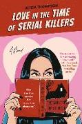 Love in the Time of Serial Killers