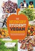 The Hungry Student Vegan Cookbook: More Than 200 Delicious and Nutritious Vegan Recipes