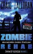 Zombie Rehab: Impact Series - Book 2