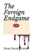 The Foreign Endgame