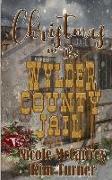 Christmas in the Wylder County Jail