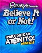 Ripley's Believe It or Not! Para Quedar Atonito!: Volume 1