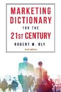 The Marketing Dictionary for the 21st Century