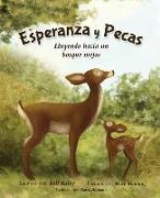 Esperanza Y Pecas: Huyendo Hacia Un Bosque Mejor