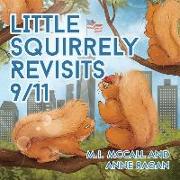 Little Squirrely Revisits 9/11