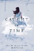 Caught in Time: A Kendra Donovan Mystery