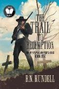 The Trail to Redemption: A Classic Western Series