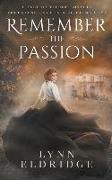 Remember the Passion: a Western Romance Novel