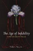 Age of Infidelity and Other Stories