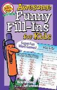 Awesome Funny Fill-Ins for Kids