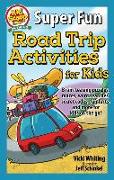 Super Fun Road Trip Activities for Kids: Brain-Teasing Puzzles, Mazes, Word Searches, Secret Codes, Fun Facts, and More for Kids on the Go!