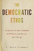 The Democratic Ethos