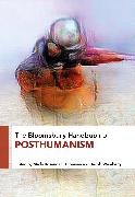 The Bloomsbury Handbook of Posthumanism