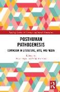 Posthuman Pathogenesis