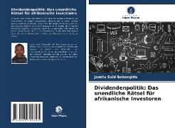 Dividendenpolitik: Das unendliche Rätsel für afrikanische Investoren