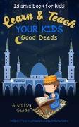 Learn & Teach Your Kids Good Deeds