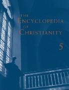 Encyclopedia of Christianity, Volume 5
