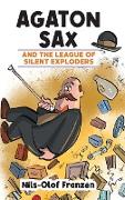 Agaton Sax and the League of Silent Exploders