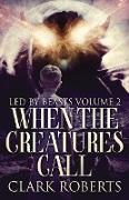 When The Creatures Call