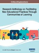 Research Anthology on Facilitating New Educational Practices Through Communities of Learning, VOL 2