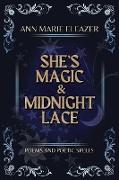 She's Magic & Midnight Lace