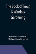 The Book of Town & Window Gardening