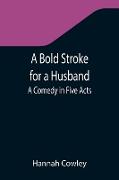 A Bold Stroke for a Husband