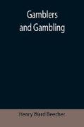Gamblers and Gambling