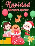 Libro para colorear de Navidad para niños pequeños y niños.: Diversión y diseños de Navidad sencillos para niños pequeños y niños Páginas de Navidad a