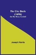 The City Bride (1696), Or The Merry Cuckold