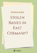 Stolen Babies in East Germany?