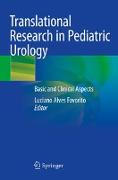 Translational Research in Pediatric Urology