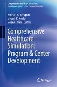 Comprehensive Healthcare Simulation: Program & Center Development