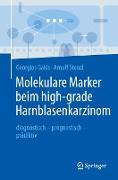 Molekulare Marker beim high-grade Harnblasenkarzinom