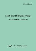 SPD und Digitalisierung. Eine kritische Verlautbarung