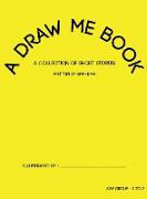 A DRAW ME BOOK