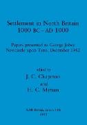 Settlement in North Britain 1000 BC-AD1000