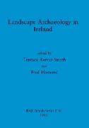 Landscape Archaeology in Ireland