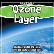 Ozone Layer: Discover Pictures and Facts About The Ozone Layer For Kids!