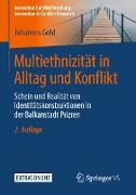 Multiethnizität in Alltag und Konflikt