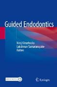 Guided Endodontics