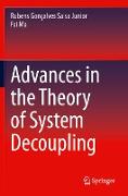 Advances in the Theory of System Decoupling