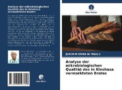 Analyse der mikrobiologischen Qualität des in Kinshasa vermarkteten Brotes