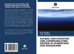 AUFBAU UND STRUKTUR VON UNPERSÖNLICHEN SÄTZEN IM SPANISCHEN UND RUSSISCHEN