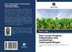 Flue Cured Virginia-Tabakanbau und nachhaltige Lebensgrundlagen
