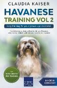 Havanese Training Vol 2 - Dog Training for Your Grown-up Havanese